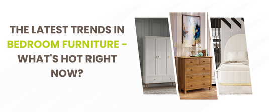 The Latest Trends in Bedroom Furniture